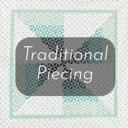 Learn Traditional Quilt Piecing