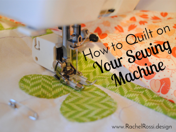 Quilting: How To Finish A Quilt | Rachel Rossi