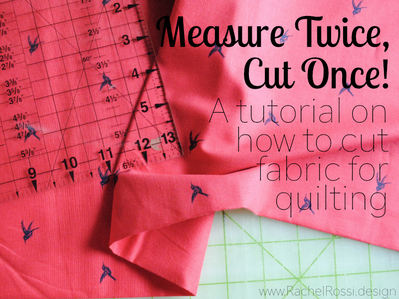 How To Cut Fabric for Sewing & Quilting
